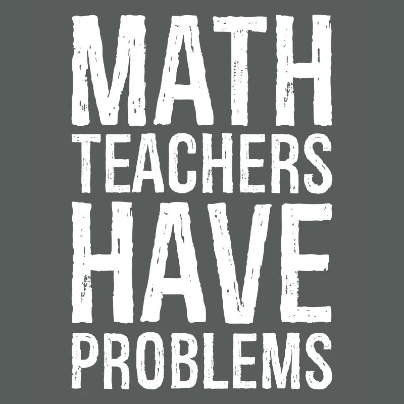 Les professeurs de mathématiques ont des problèmes