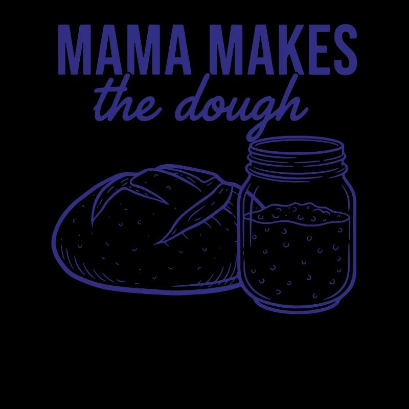 Sourdough Mama Makes The Dough Bread Baking Baker