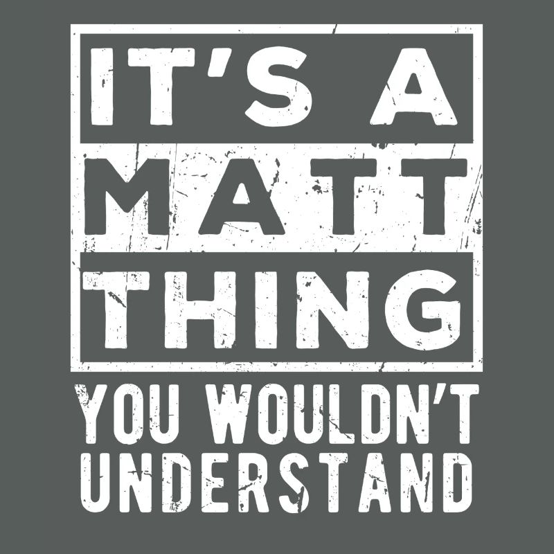C’est une affaire de Matt que tu ne comprendrais pas