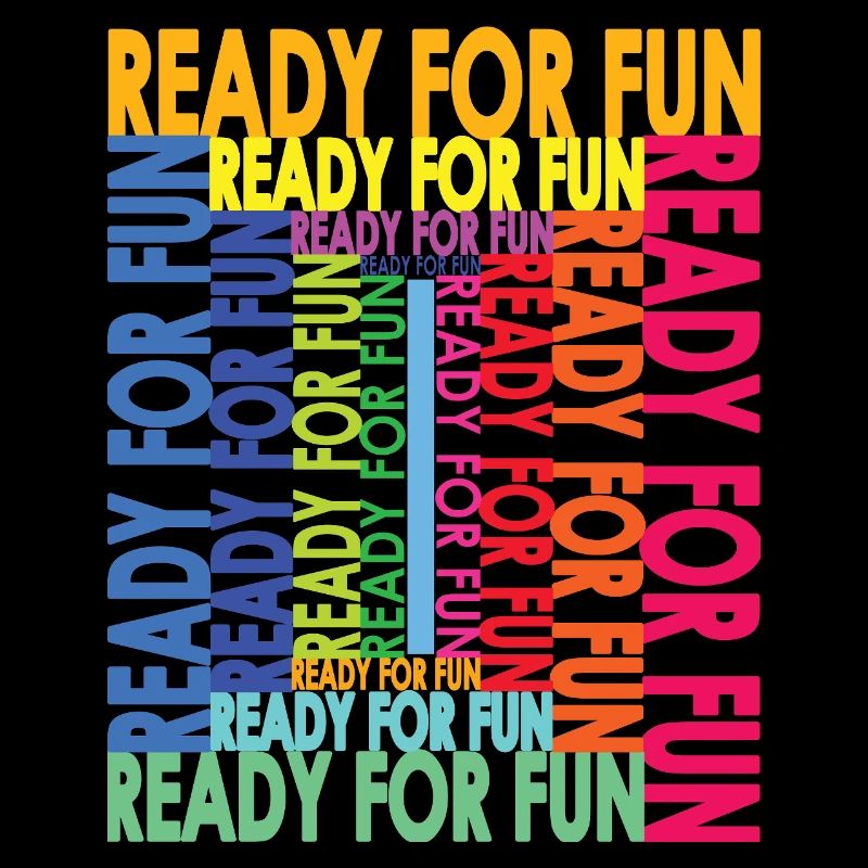 READY FOR FUN
