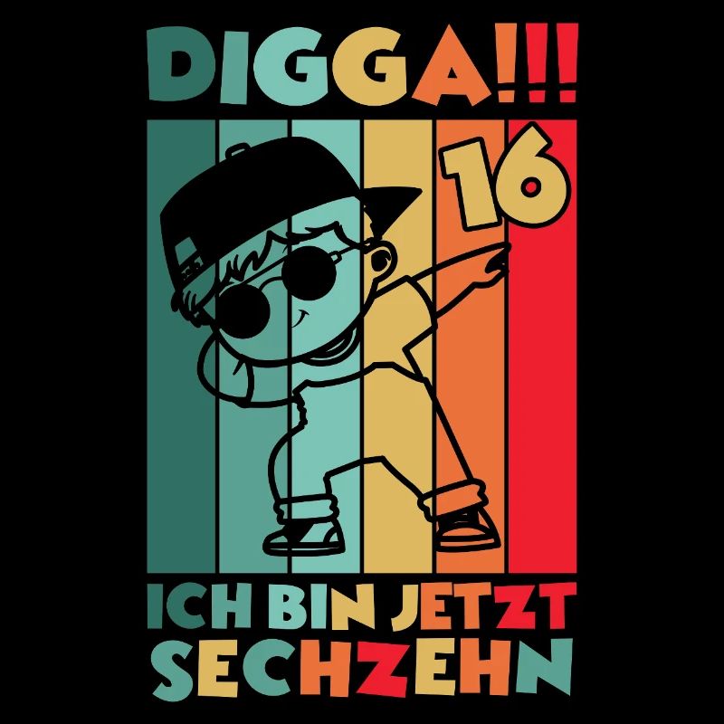 Digga Ich Bin 16 Jahre 16 Geburtstag Dabbing Junge
