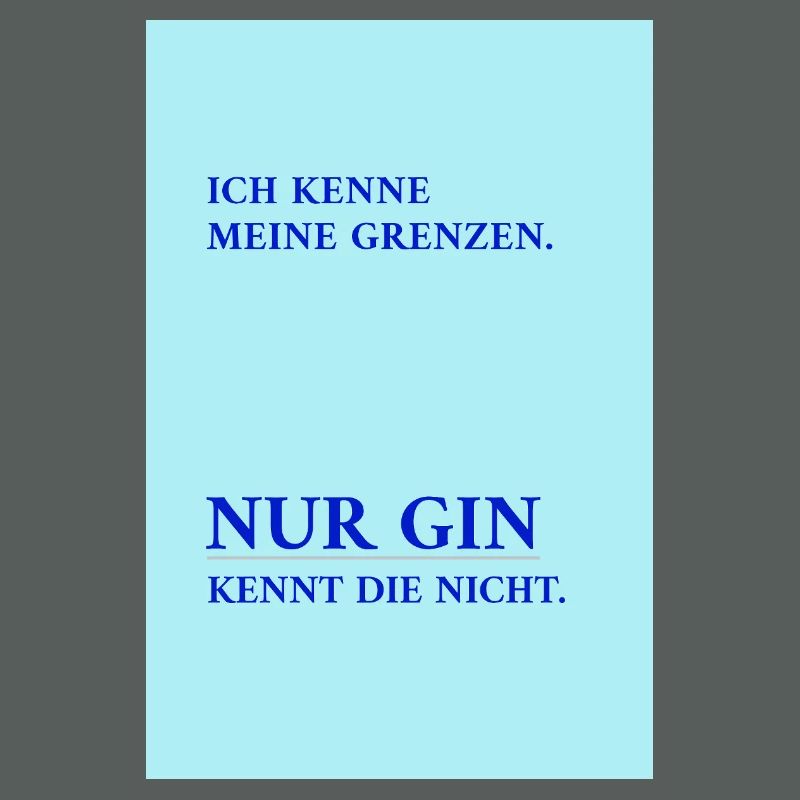 Only gin knows my limits – funny saying