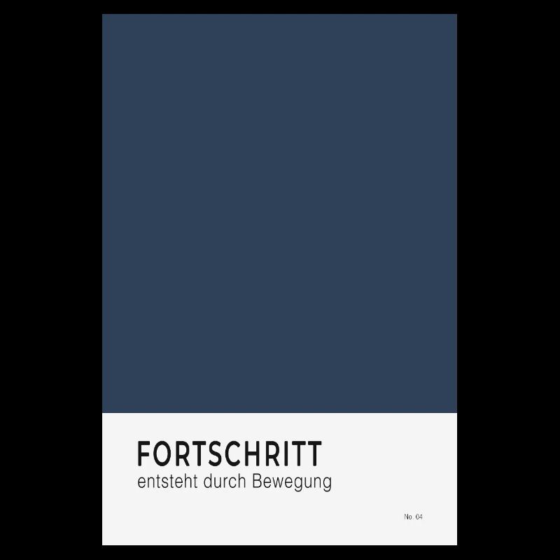 Fortschritt entsteht durch Bewegung Poster