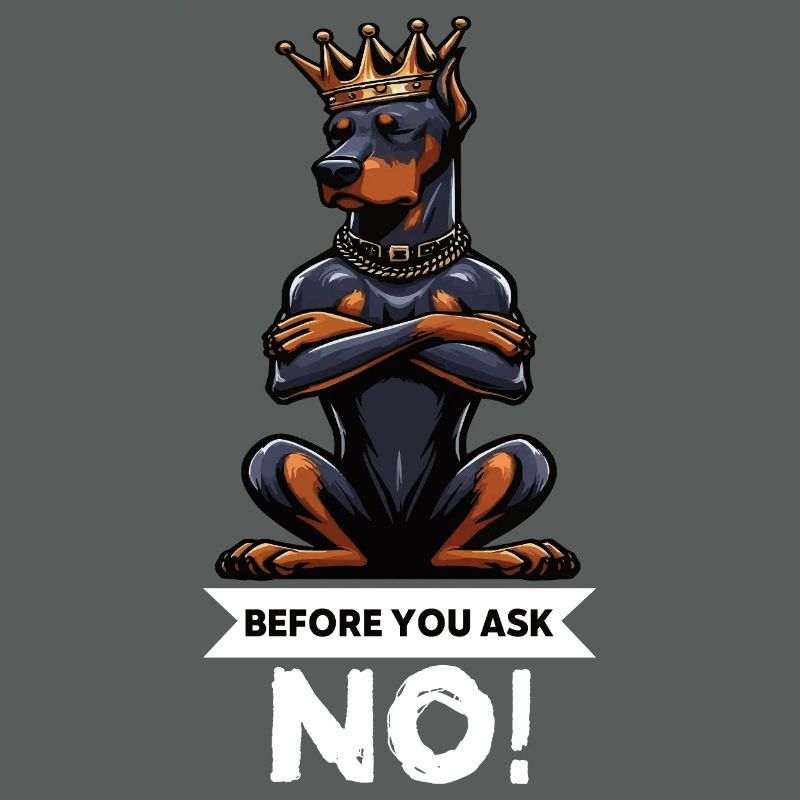 Before You Ask Dobermann Dobermannbesitzer 