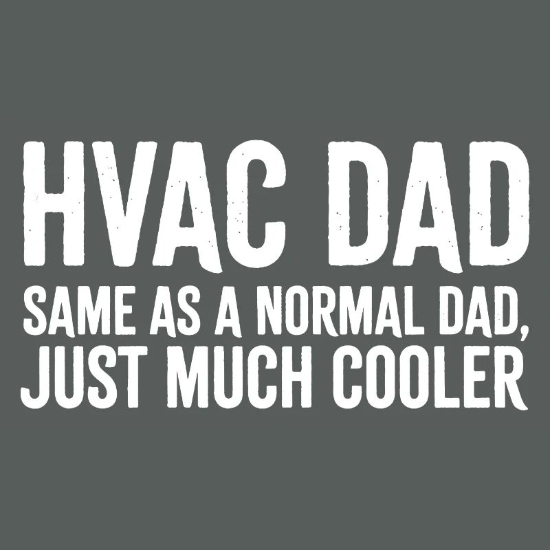 Le père HVAC est juste beaucoup plus cool, drôle