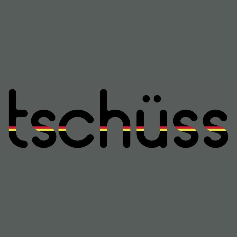 Tschüss - Customizable