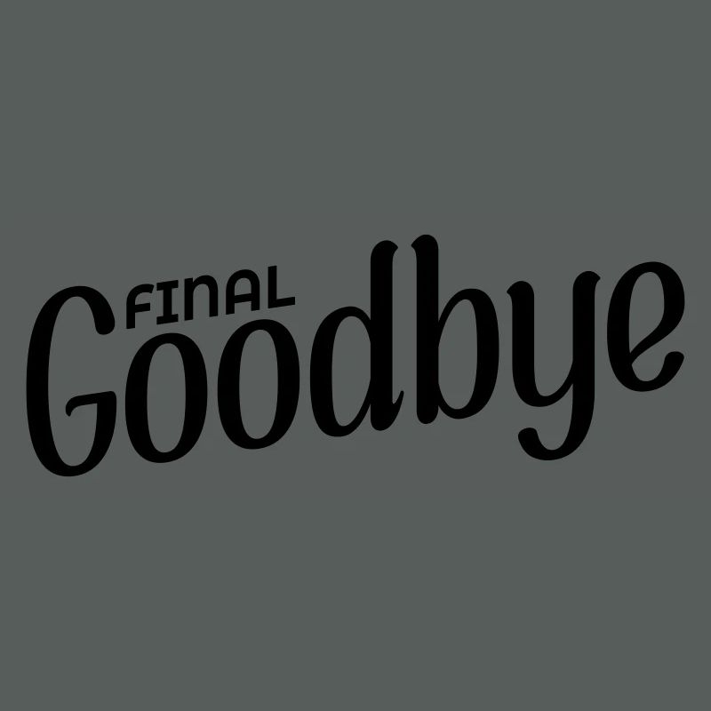 Final Goodbye