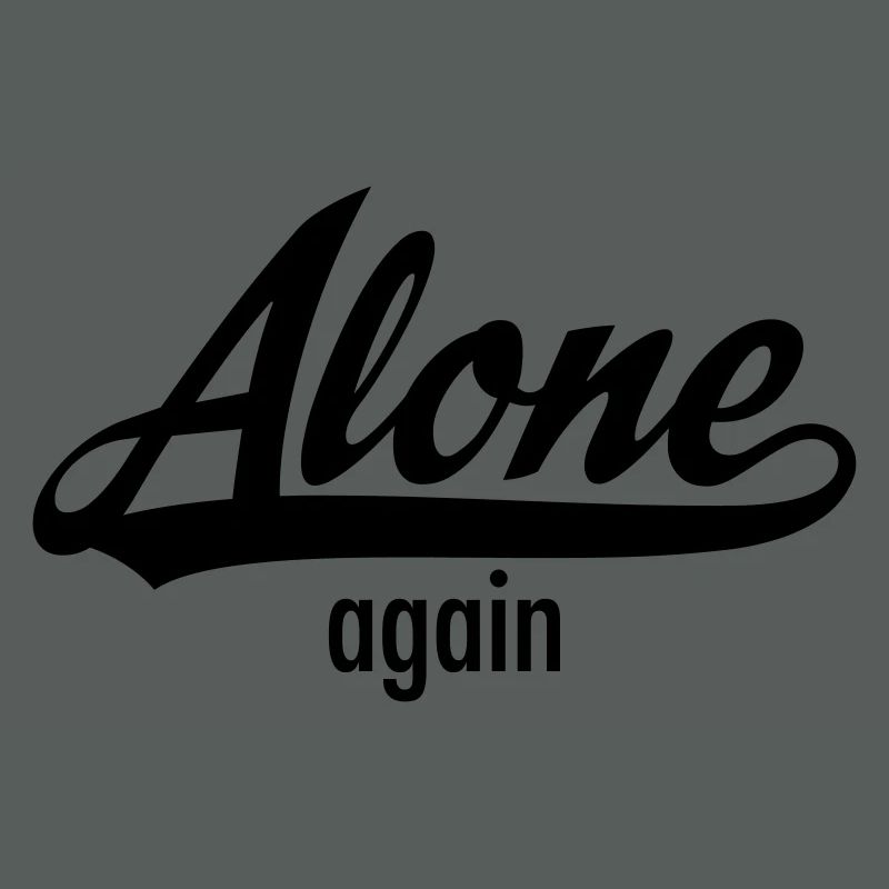 Alone Again - Single Statement