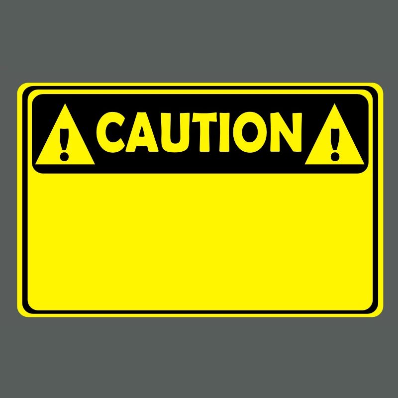 CAUTION