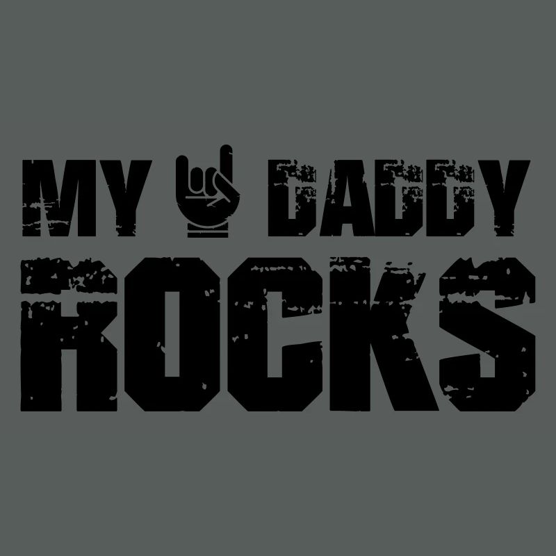 My Daddy Rocks