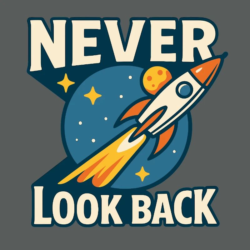 Never Look Back Rocket Motif Retro Space