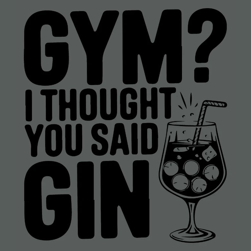 Fitnessstudio oder Gin? Lustiges Zitat