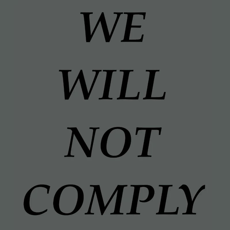 we_will_not_comply_blk