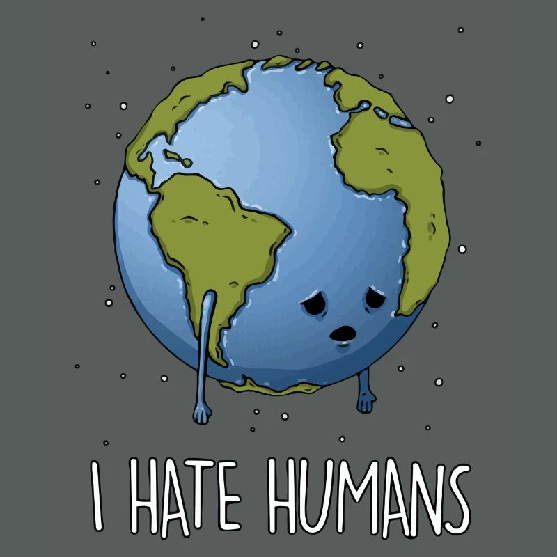 Hate humans