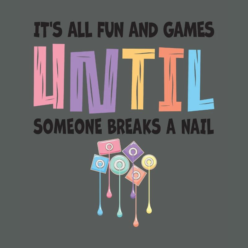 All just fun and games for nail technicians