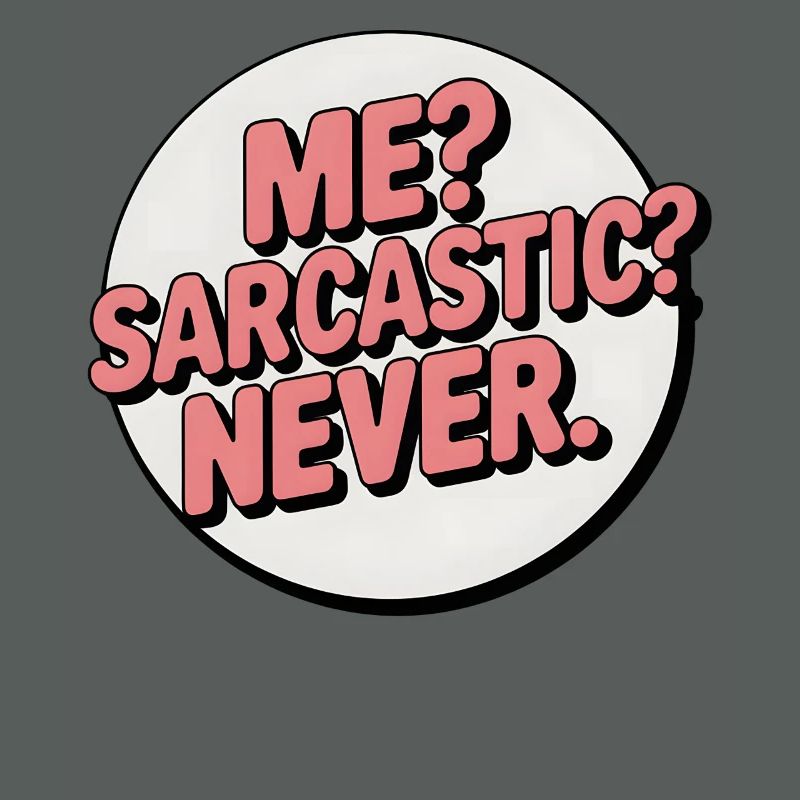Badge d’expression de soi sarcastique