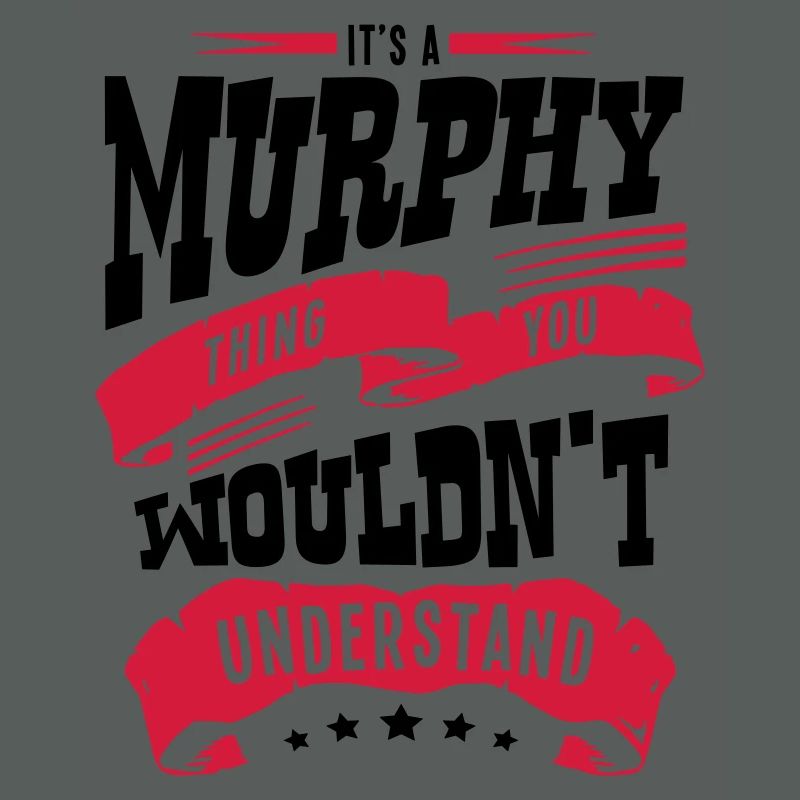 murphy name thing you wouldnt understand