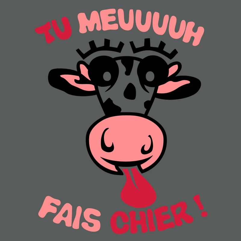 tu meuh fais chier vache expression