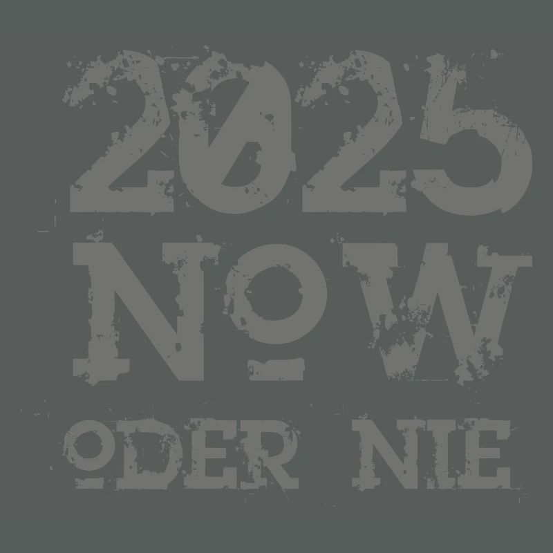 NOW oder nie 2025