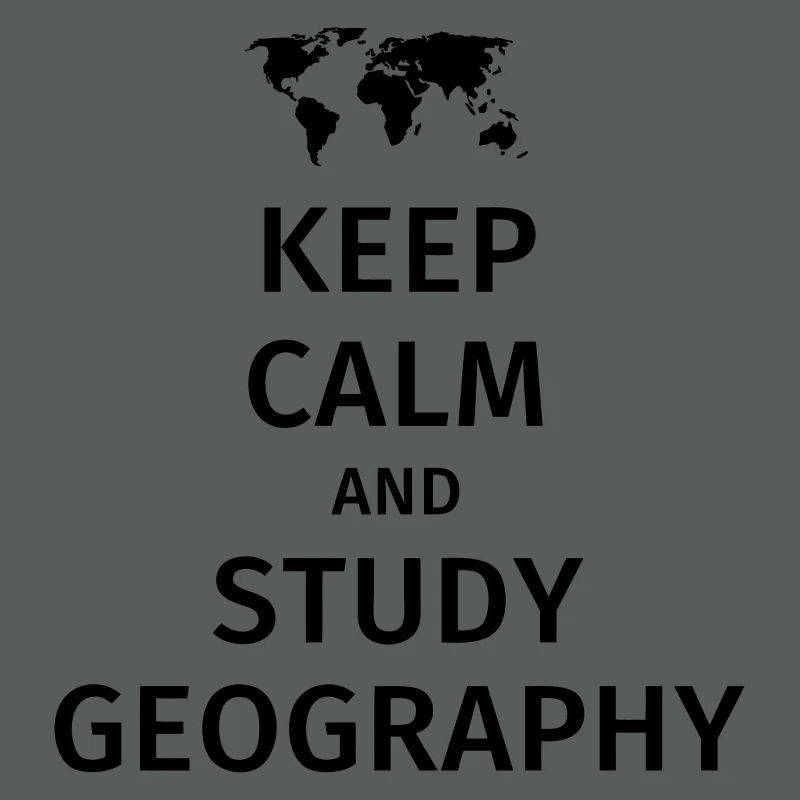 keep calm and study geography