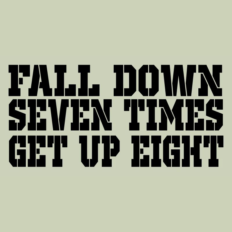 fall down seven get up 8