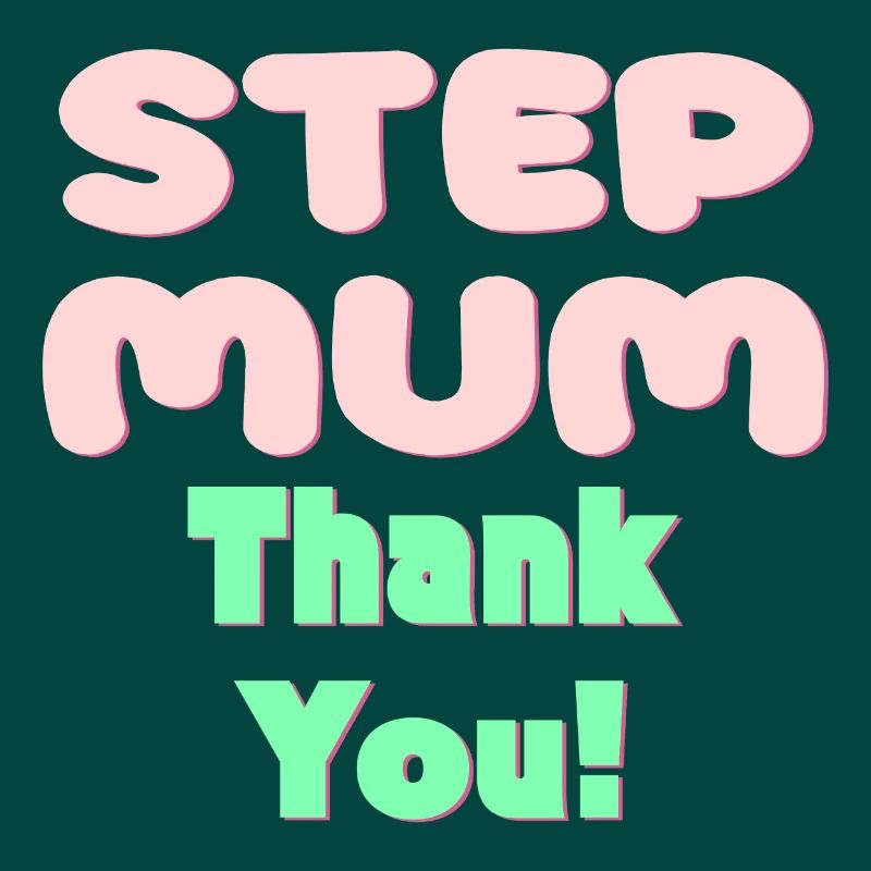 STIEFMUTTER DANKE - MUTTERTAG