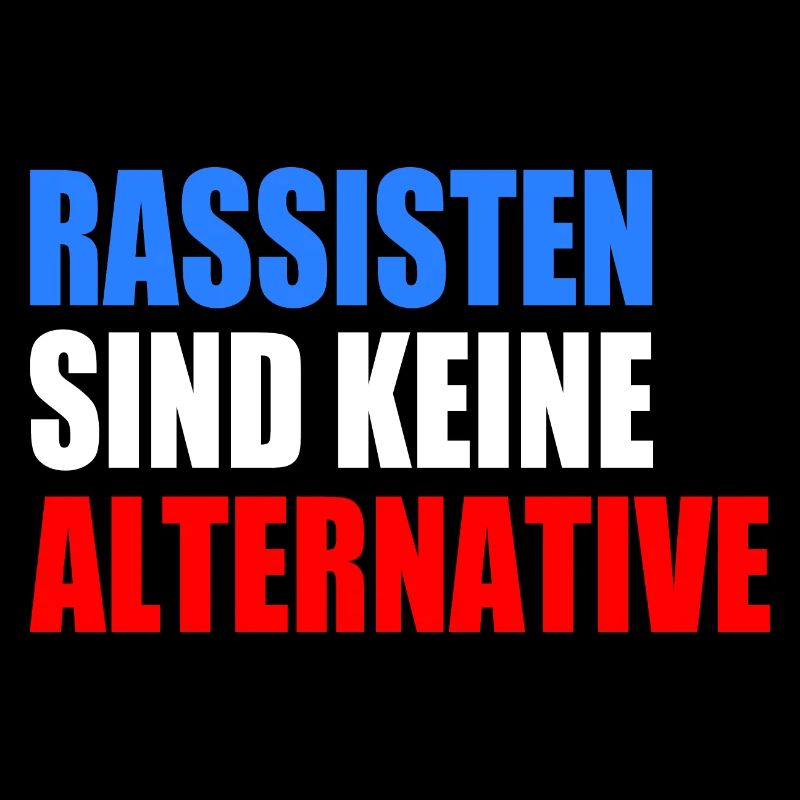 Racists are not an alternative