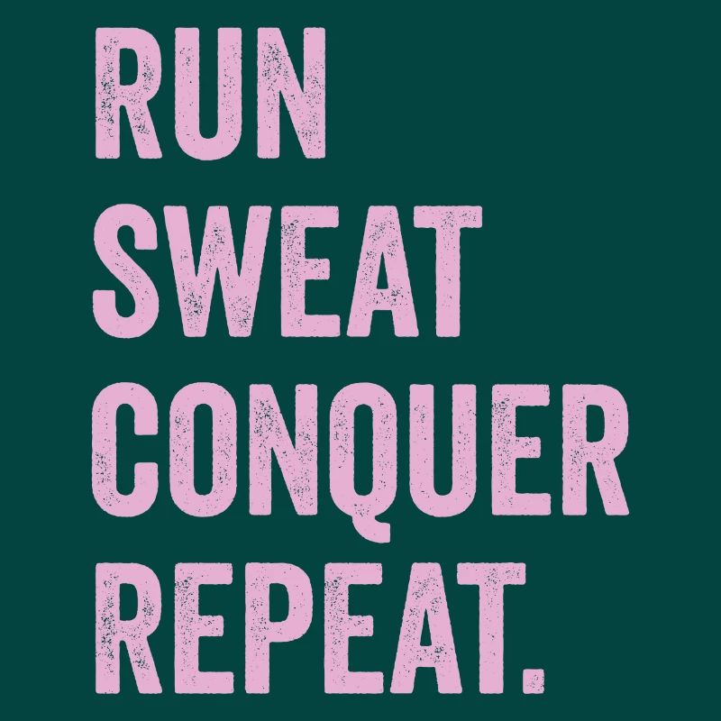 Courir. Sueur. Conquérir. Répéter.