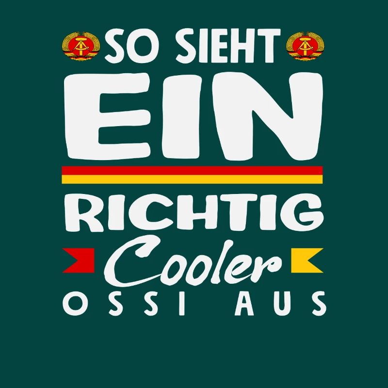 So Sieht Ein Cooler Ossi Spruch DDR Stolz