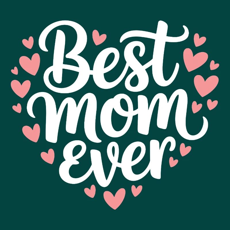 Best Mom Ever