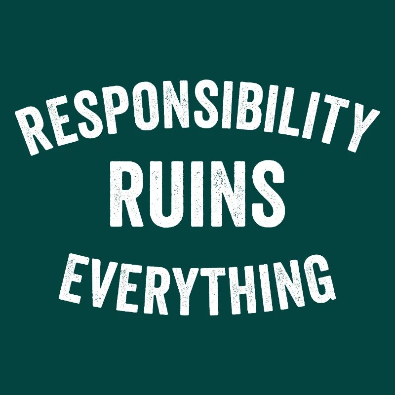 Sarcasm Responsibility Ruins Everything Funny Men