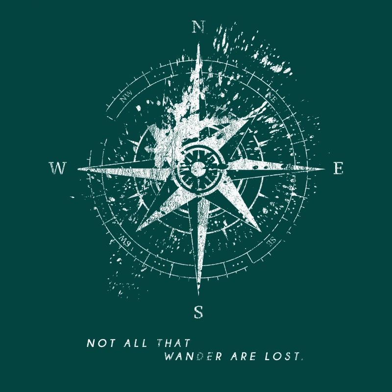Not All That Wander Are Lost Compass Map