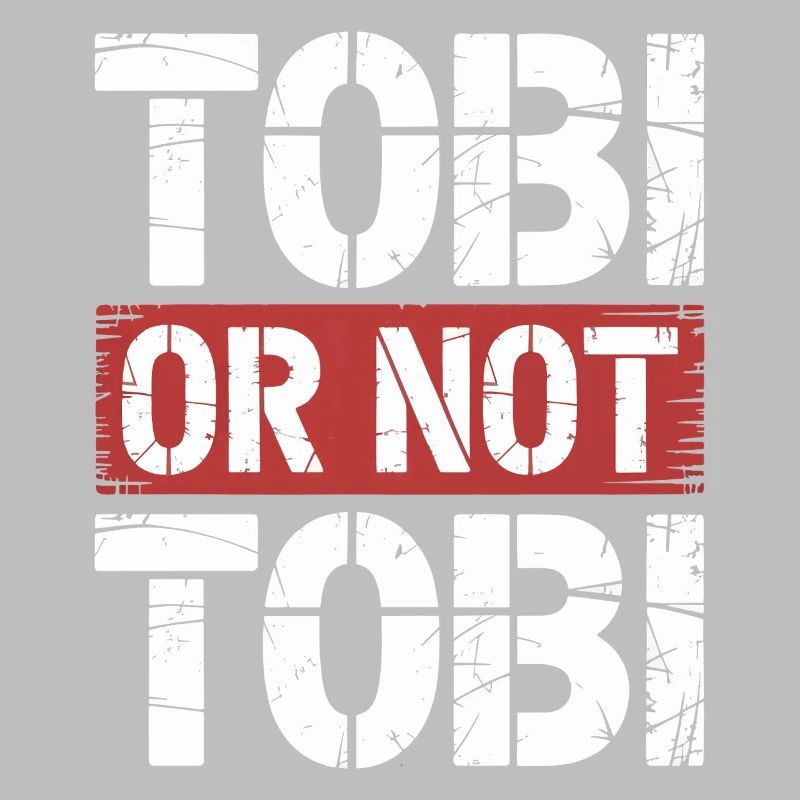 Tobi oder nicht Tobi