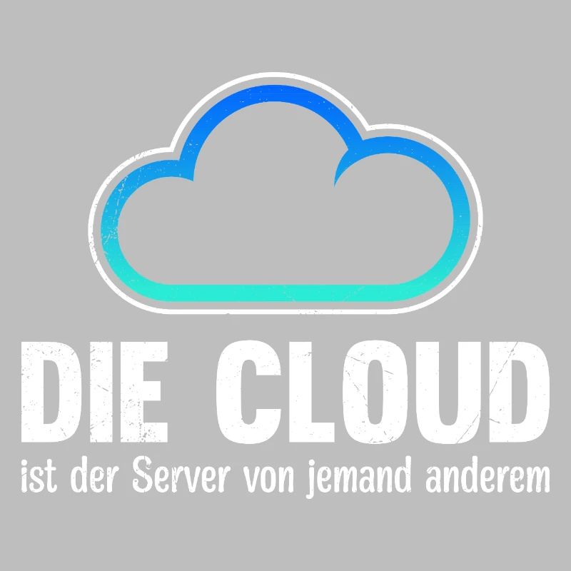 Coder THE CLOUD IS SOMEONE ELSE'S SERVER