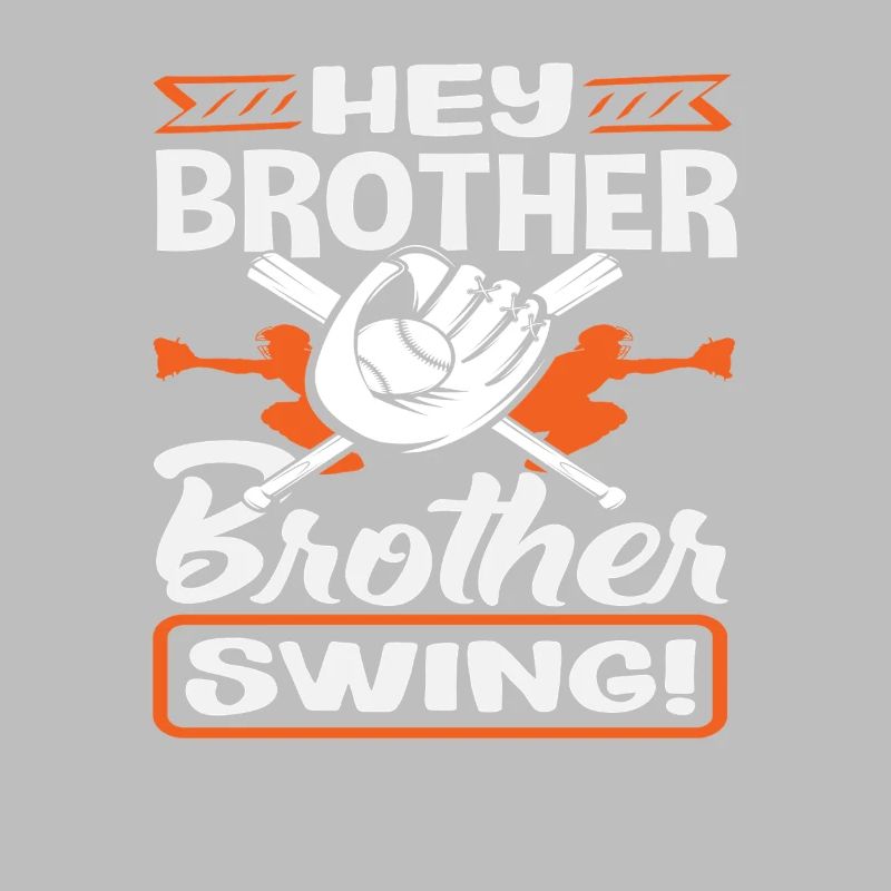 Hey Bruder Swing Baseball Spruch