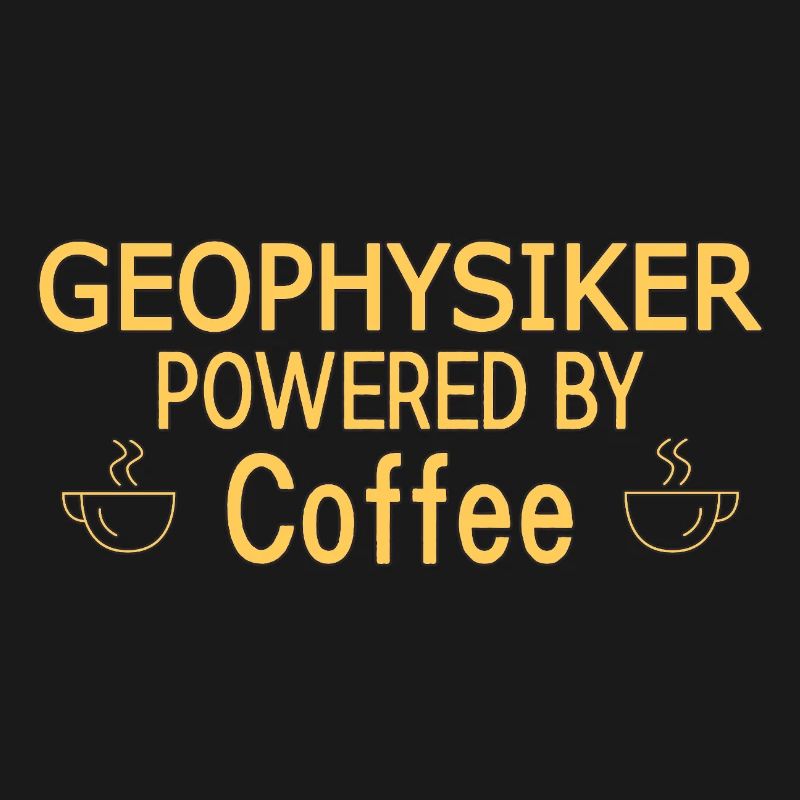Geophysicist Powered By Coffee Geophysics