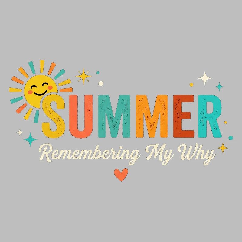 Summer Sun Remembering My Why