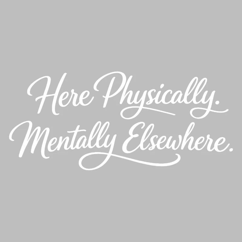 Sarcasm here, physical, mental, funny elsewhere