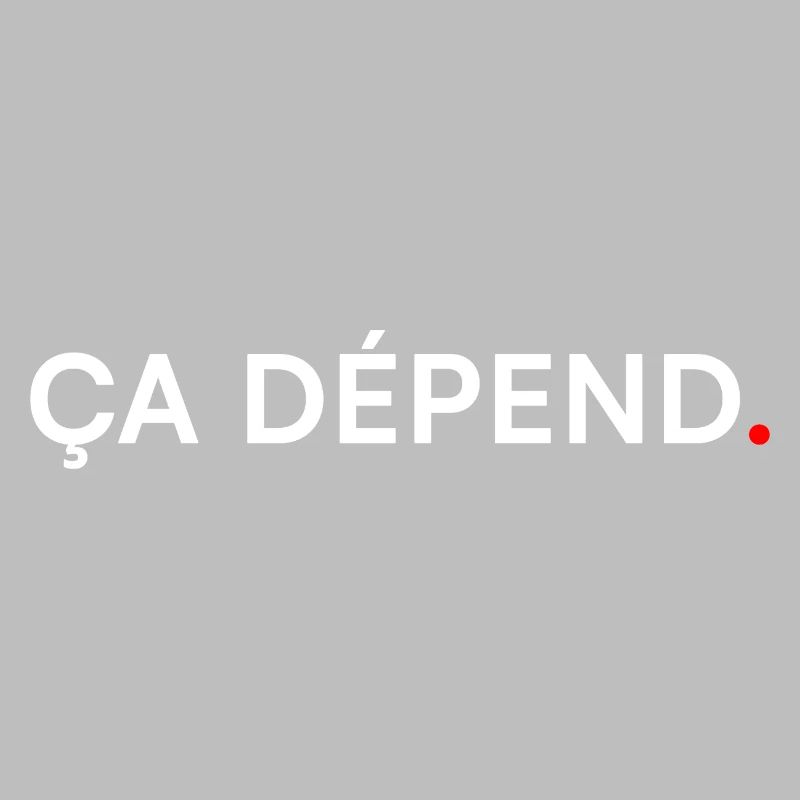 ÇA DÉPEND. Humour Minimal Expression