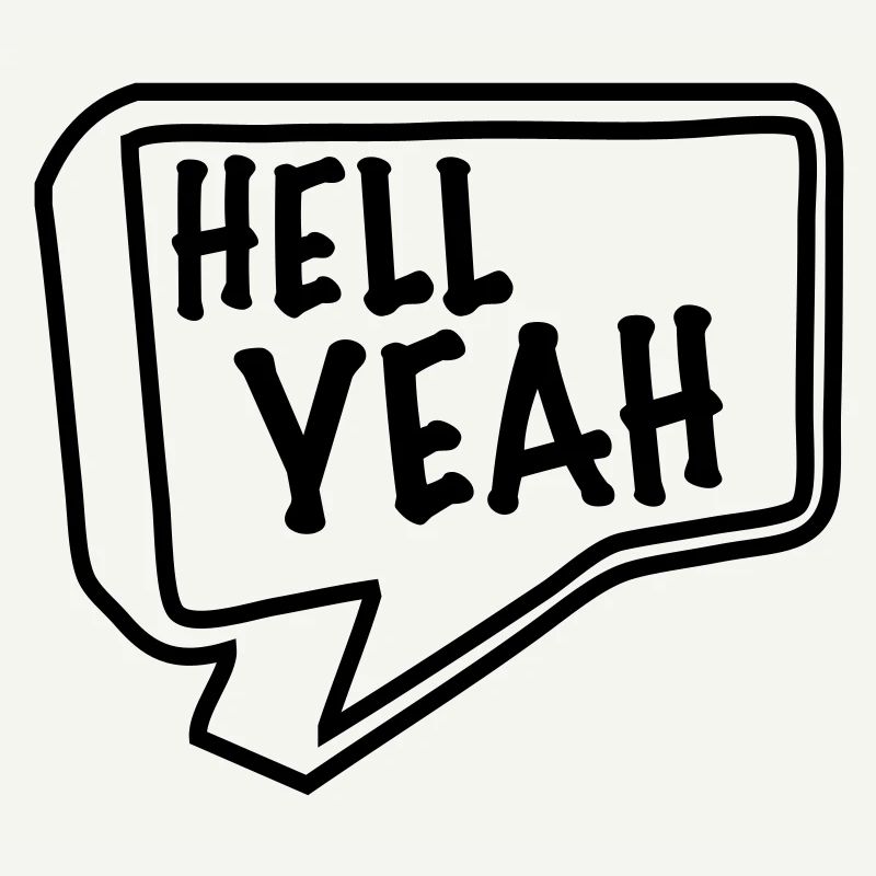 hell yeah