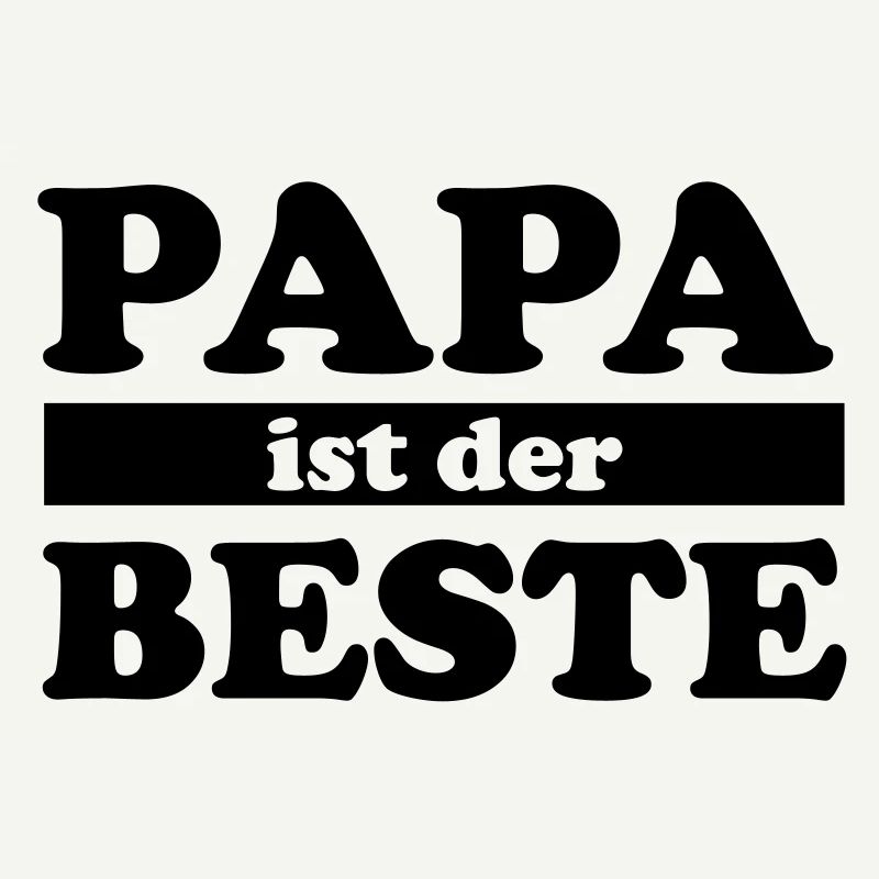 Papa ist der Beste