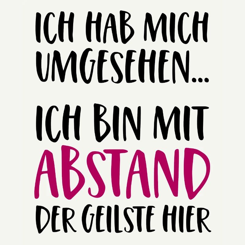 Ich bin mit Abstand der Geilste hier