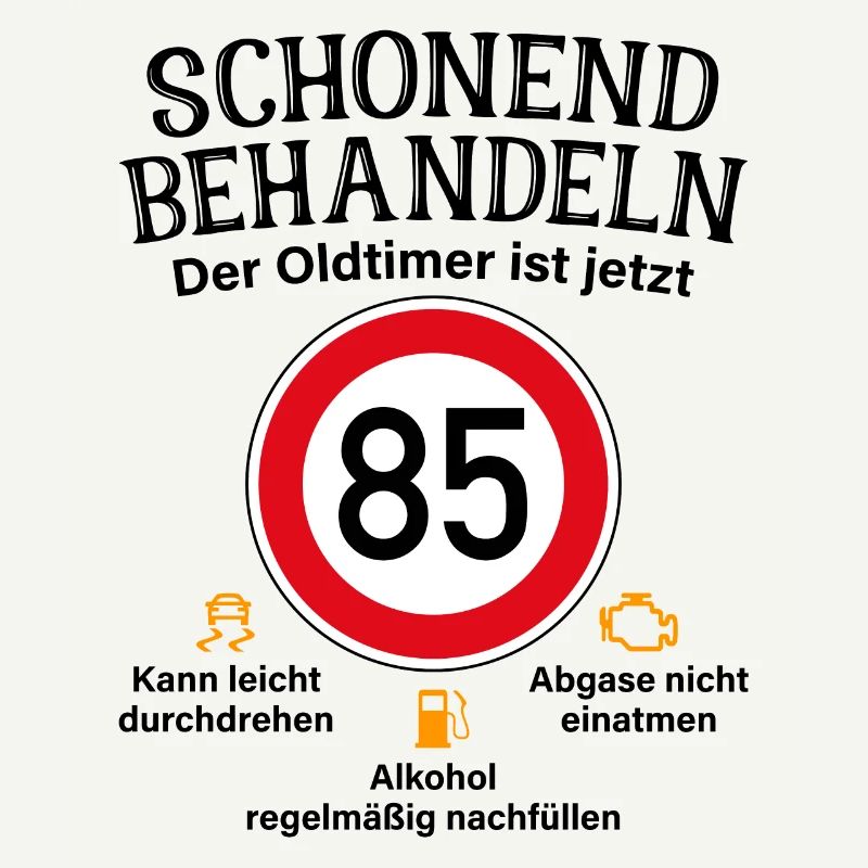 85. Geburtstag Schonend Behandeln Oldtimer Ist 85