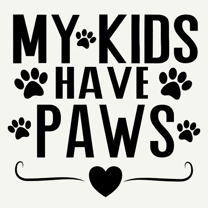 My Kids Have Paws – Dog Parent Statement Design