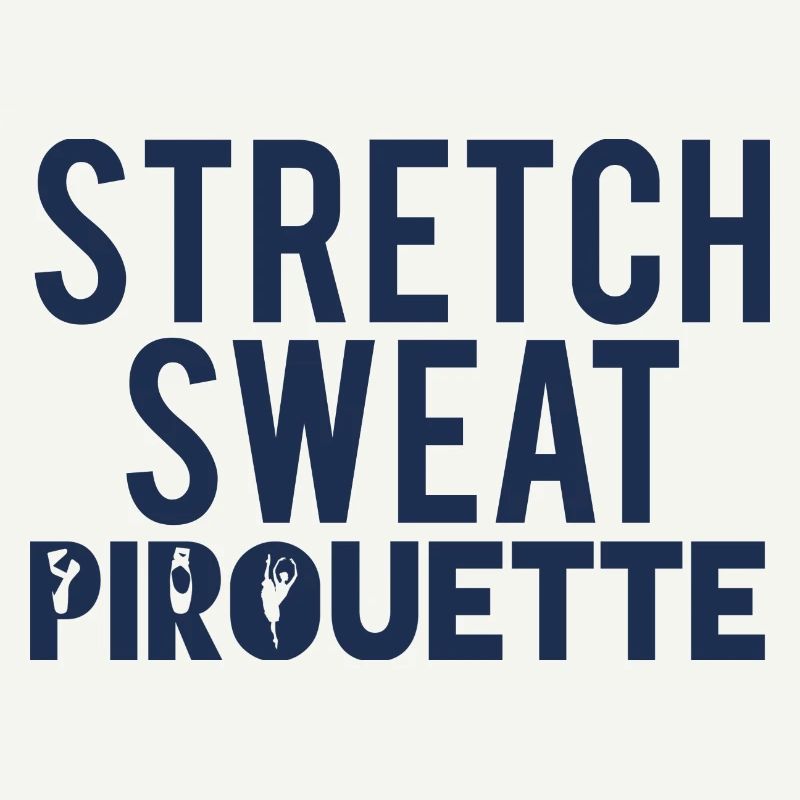 Ballett Geschenk Stretch - Sweat - Pirouette