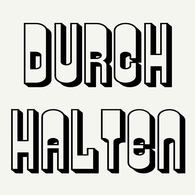 Durchhalten - Spruch