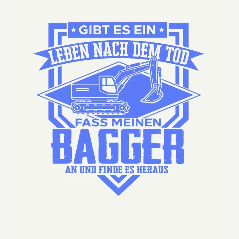 Baggerfahrer Sprüche Baugeräteführer Hochbau