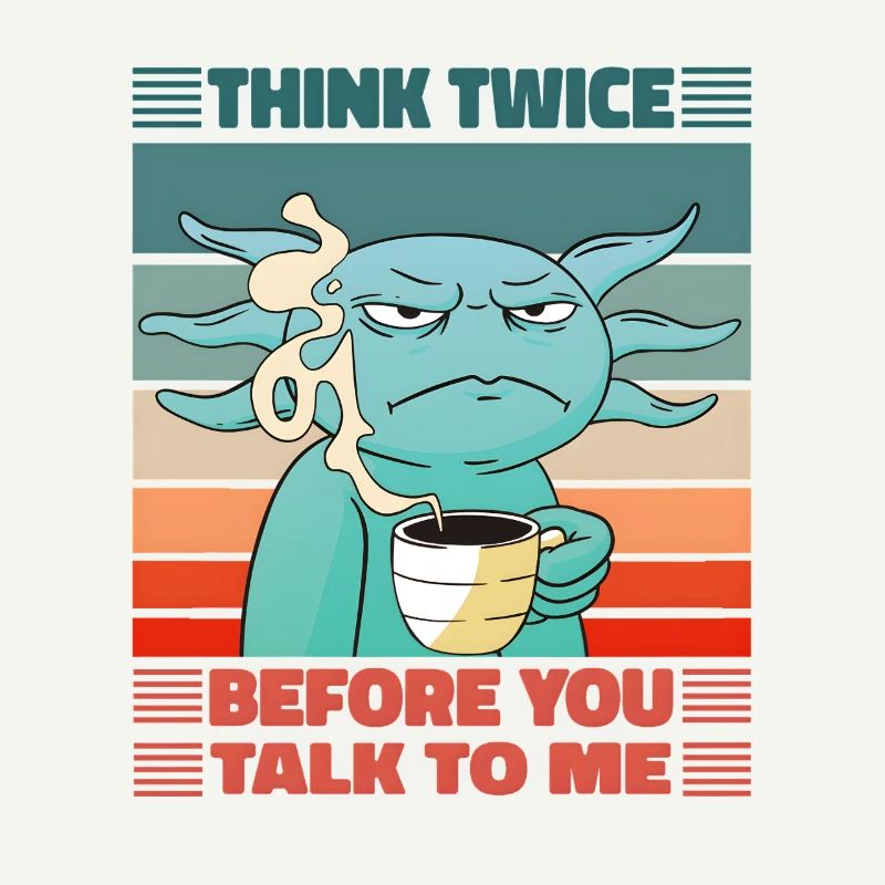 Think Twice Axolotl Kaffee Morgenmuffel Design