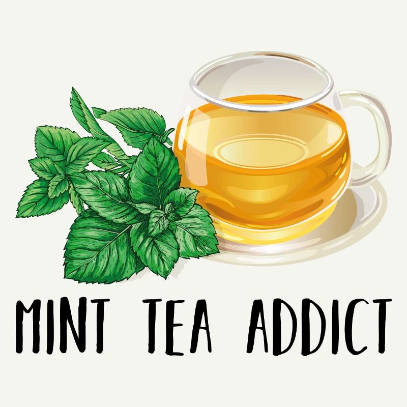 Mint Tea Addict Süchtig Minze Tee Geschenk Tee