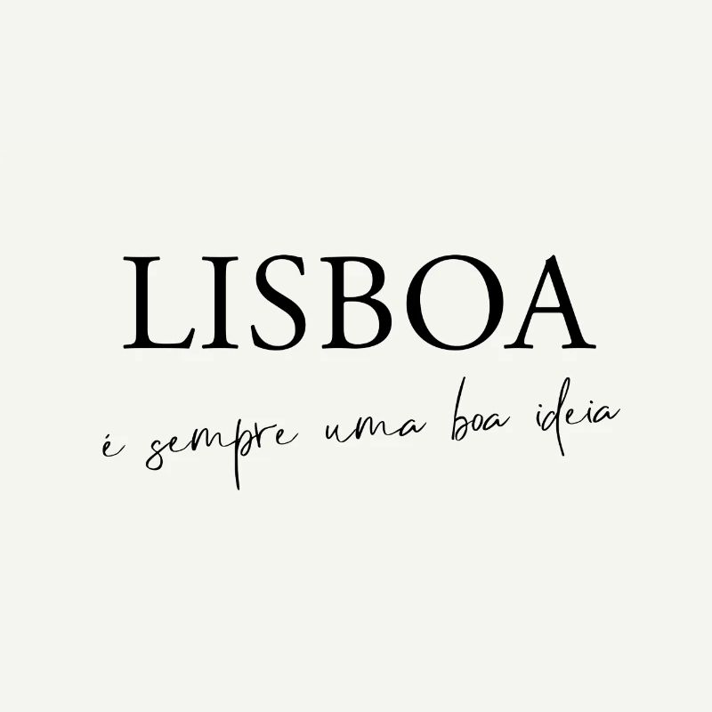 Lisboa é sempre uma boa ideia